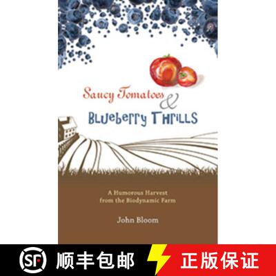 【3-4周达】Saucy Tomatoes and Blueberry Thrills: A Humorous Harvest from the Biodynamic Farm [9781621481140]