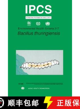 预订 Bacillus Thuringiensis: Environmental Health Criteria Series No. 217 [9789241572170]