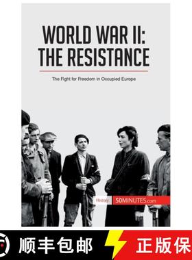 【3-4周达】World War II: The Resistance: The Fight for Freedom in Occupied Europe [9782806293497]