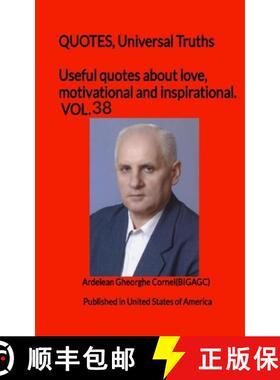 预订 Useful quotes about love, motivational and inspirational. VOL.38: QUOTES, Universal Truths [9786068048178]