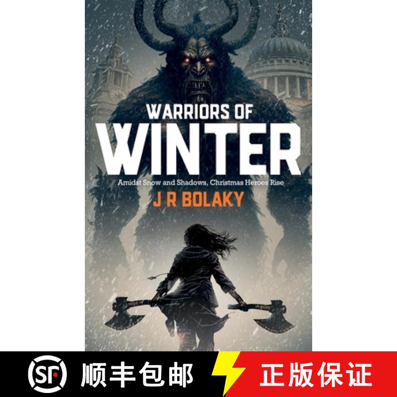 【3-4周达】Warriors of Winter: In Snowy Modern London, St Nicholas' Daughter Swings Her Battle-Axe at... [9781739557607]