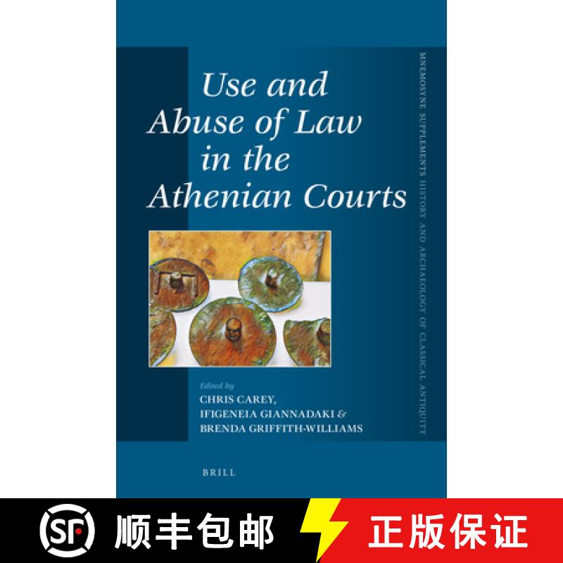 【3-4周达】Use and Abuse of Law in the Athenian Courts [9789004377875]