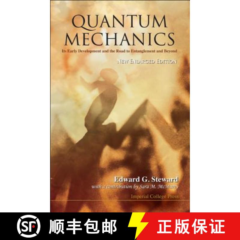 【3-4周达】Quantum Mechanics: Its Early Development And The Road To Entanglement And Beyond (New Enla... [9781848167704]
