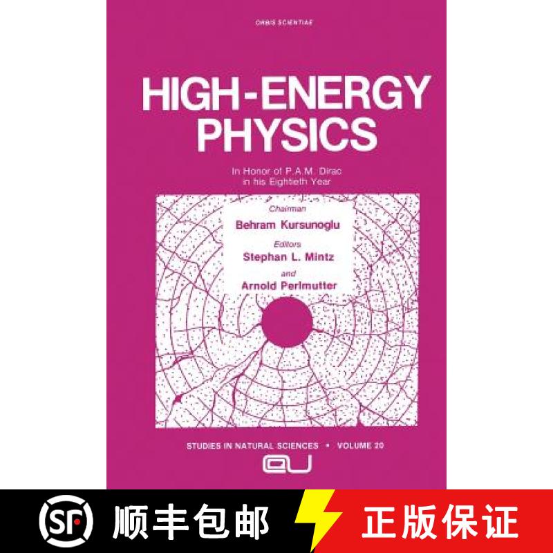 【3-4周达】High-Energy Physics : In Honor of P.A.M. Dirac in his Eightieth Year [9781468488500]