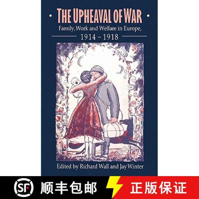 【3-4周达】The Upheaval of War: Family, Work and Welfare in Europe, 1914 1918 [9780521525152]