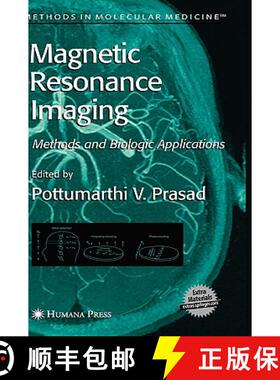【3-4周达】Magnetic Resonance Imaging : Methods and Biologic Applications [9781588293978]