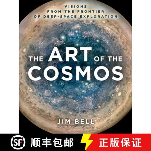 The Art of the Cosmos: Visions from the Frontier of Deep Space Exploration [9781454946083]
