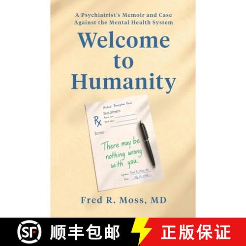 【3-4周达】Welcome to Humanity: A Psychiatrist's Memoir and Case Against the Mental Health System [9798996333202]