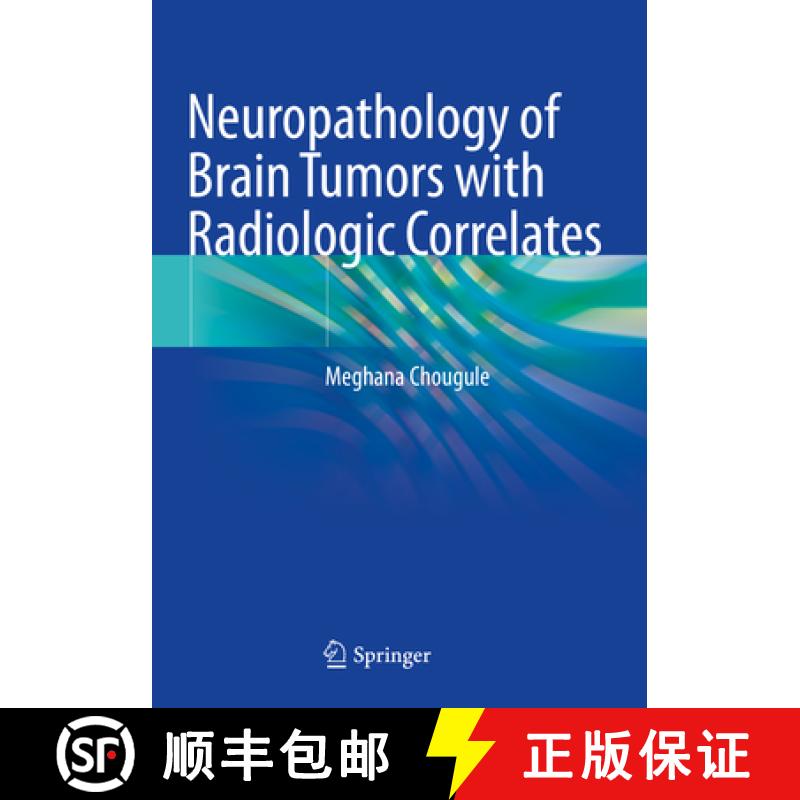 【3-4周达】Atlas of Neuropathology of Brain Tumors with Radiologic Correlates [9789811571282]