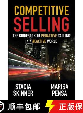 【3-4周达】Competitive Selling: The Guidebook to Proactive Calling in a Reactive World [9781733853101]