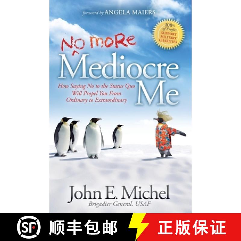 【3-4周达】(No More) Mediocre Me : How Saying No to the Status Quo Will Propel You From Ordinary to E... [9781614484400]
