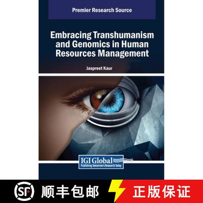 【3-4周达】Embracing Transhumanism and Genomics in Human Resources Management [9798369376690]