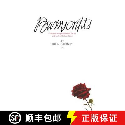【3-4周达】Burnscripts: Dramatic Interpretations of the Life and Art of Robert Burns [9781906817725]