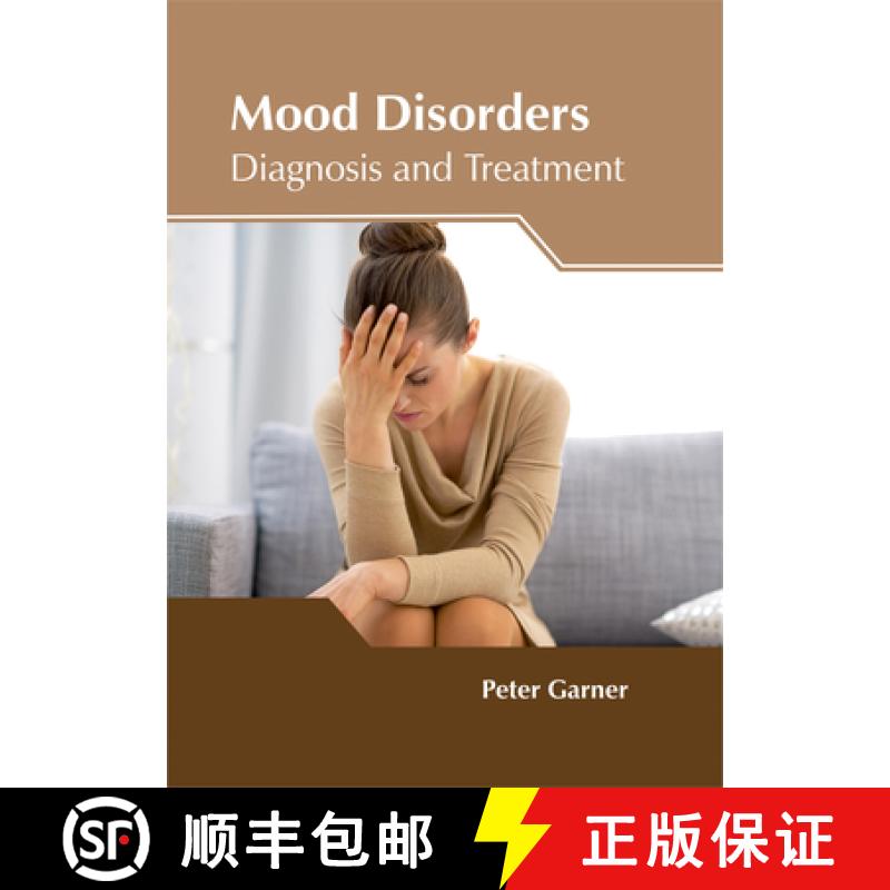 【3-4周达】Mood Disorders: Diagnosis and Treatment: Diagnosis and Treatment [9781632425010]