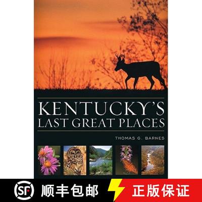 【3-4周达】Kentucky's Last Great Places [9780813122304]