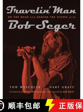 【3-4周达】Travelin' Man: On the Road and Behind the Scenes with Bob Seger [9780814335017]