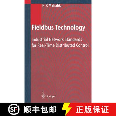 【3-4周达】Fieldbus Technology : Industrial Network Standards for Real-Time Distributed Control [9783642072840]