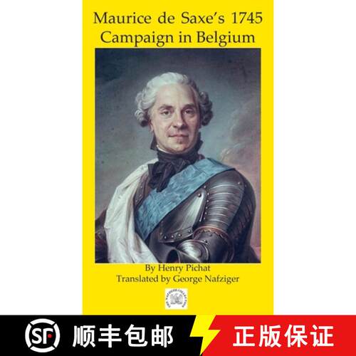 【3-4周达】精装 Maurice de Saxe's 1745 Campaign in Belgium [9781950423996]