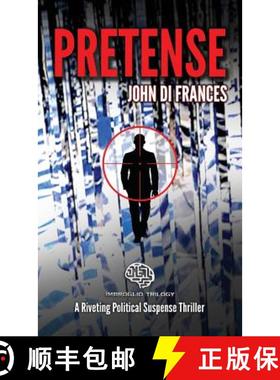 【3-4周达】Pretense: A Riveting Political Suspense Thriller [9781732157835]