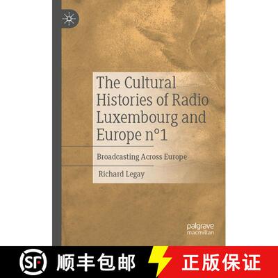 【3-4周达】The Cultural Histories of Radio Luxembourg and Europe n°1: Broadcasting Across Europe [9783031462528]