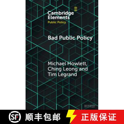 【3-4周达】Bad Public Policy: Malignity, Volatility and the Inherent Vices of Policymaking [9781009497022]