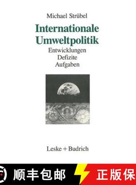 【3-4周达】Internationale Umweltpolitik: Entwicklungen -- Defizite -- Aufgaben [9783810009746]
