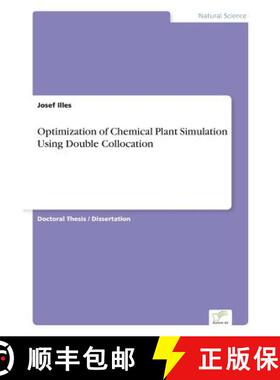 【3-4周达】Optimization of Chemical Plant Simulation Using Double Collocation [9783838680279]