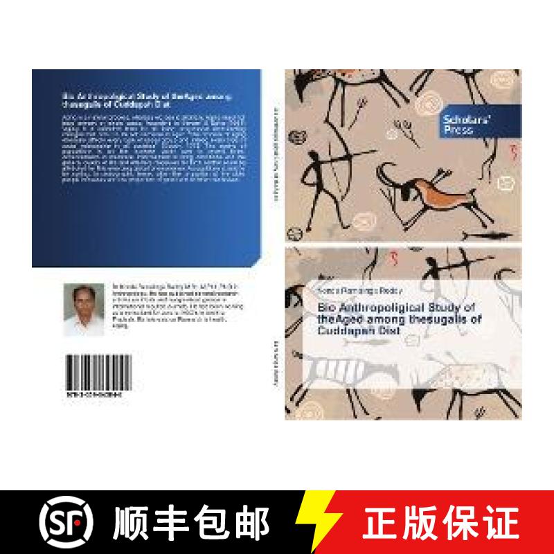 预订 Bio Anthropoligical Study of theAged among thesugalis of Cuddapah Dist [9783659845048]