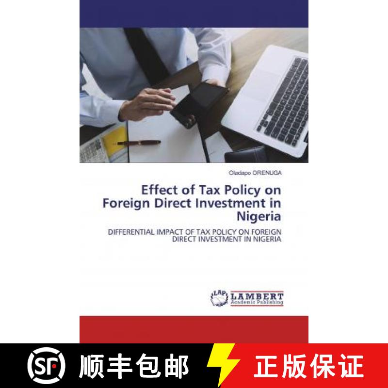 预订 Effect of Tax Policy on Foreign Direct Investment in Nigeria [9786200569035]