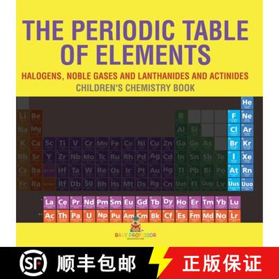 【3-4周达】The Periodic Table of Elements - Halogens, Noble Gases and Lanthanides and Actinides | Chi... [9798869438317]