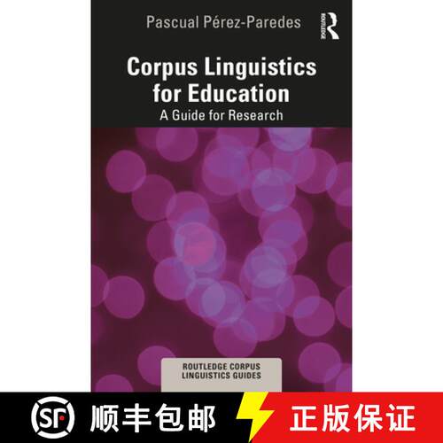 【3-4周达】Corpus Linguistics for Education : A Guide for Research [9780367198435]