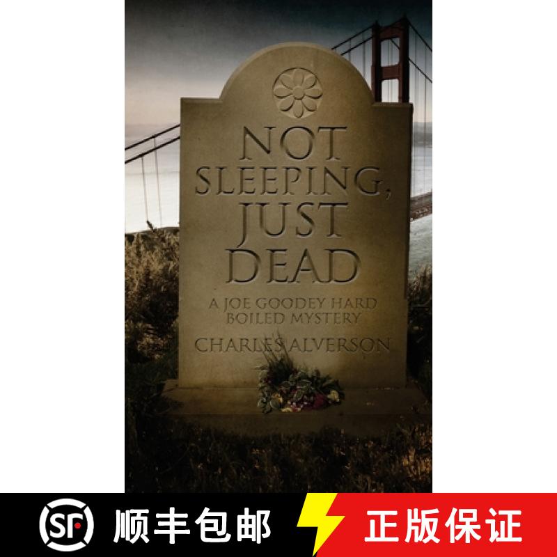 预订 Not Sleeping, Just Dead: A Hard Boiled Mystery [9781940708270]