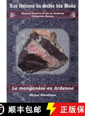预订 Les Manganèse en Ardenne [Manganese in the Ardennes] [9782960206111]
