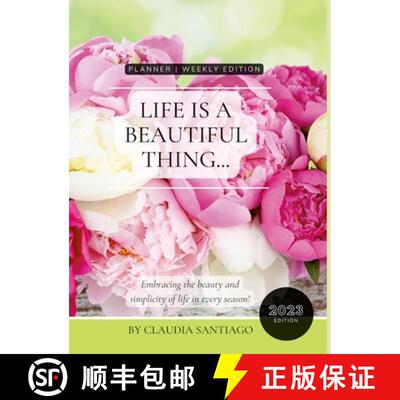 【3-4周达】精装 Life Is A Beautiful Thing - The Beauty of Peonies by Claudia Santiago: Embracing the ... [9781387140633]