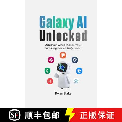 【3-4周达】Galaxy AI Unlocked: Discover What Makes Your Samsung Device Truly Smart [9781304032270]