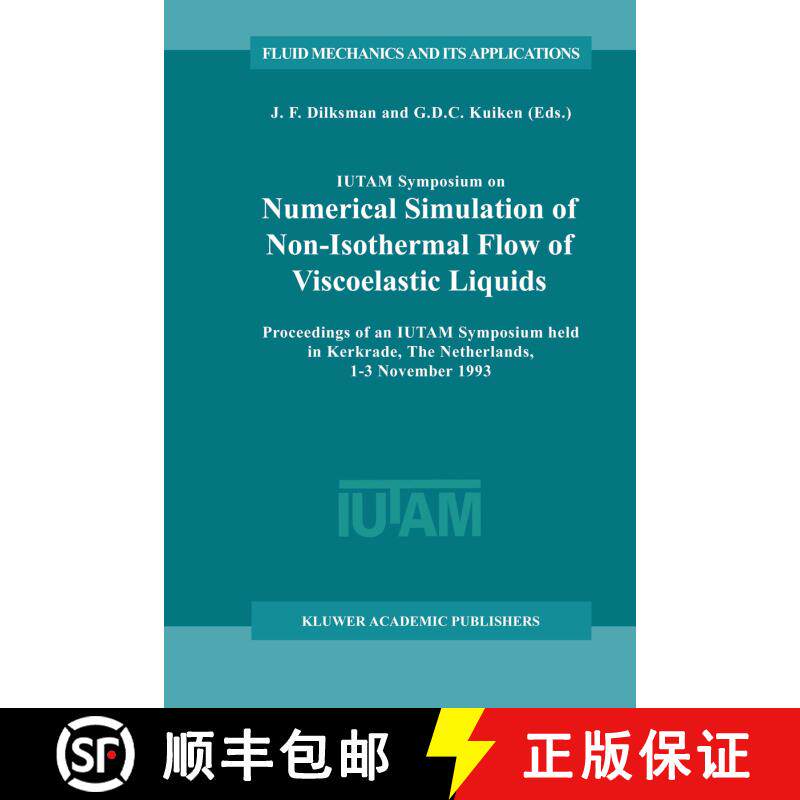 【3-4周达】IUTAM Symposium on Numerical Simulation of Non-Isothermal Flow of Viscoelastic Liquids: Pr... [9789401040860] - 实物图
