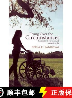 【3-4周达】Flying Over the Circumstances: It Is Possible to Rise Over Hard Moments in Life [9781449789640]