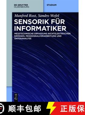 【3-4周达】Sensorik für Informatiker：Erfassung und rechnergestützte Verarbeitung nichtelektrischer... [9783110351576]