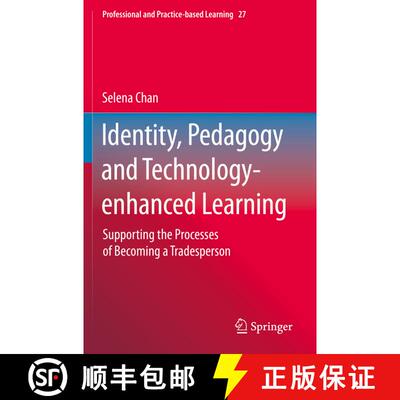 【3-4周达】Identity, Pedagogy and Technology-enhanced Learning : Supporting the Processes of Becoming... [9789811521317]