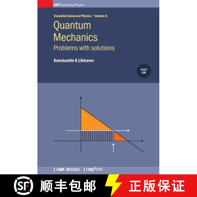 【2-3周达】Quantum Mechanics: Problems with solutions, Volume 6: Problems with solutions [9780750319249]