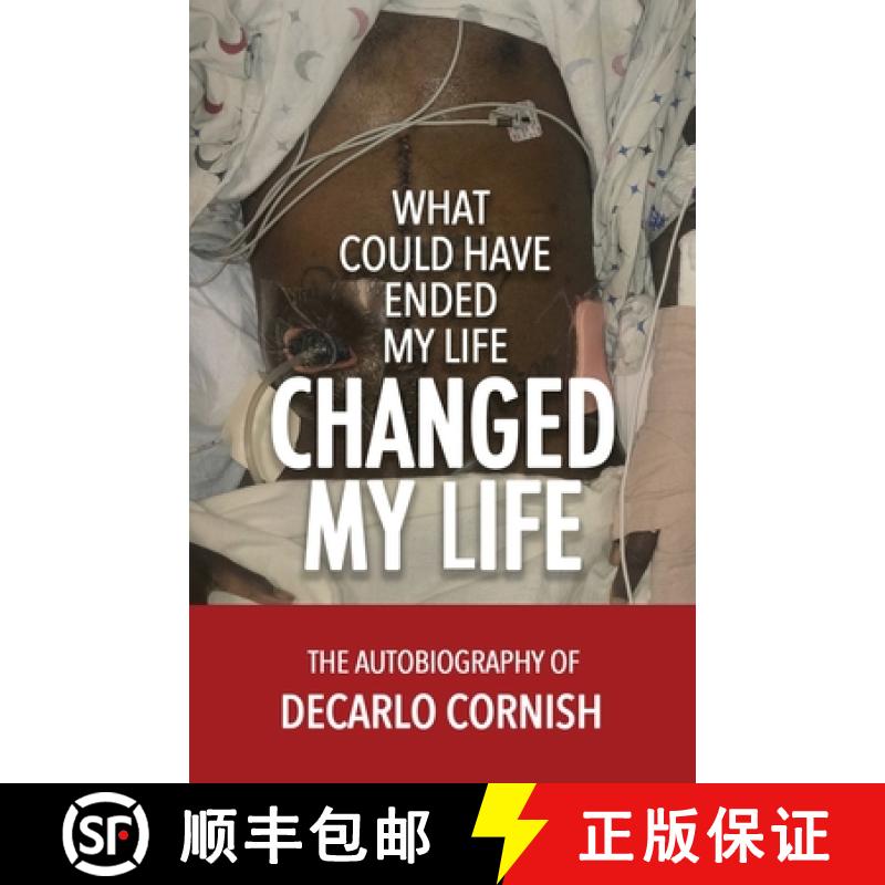 【3-4周达】What Could Have Ended My Life Changed My Life: The Autobiography of Decarlo Cornish [9781947741485]