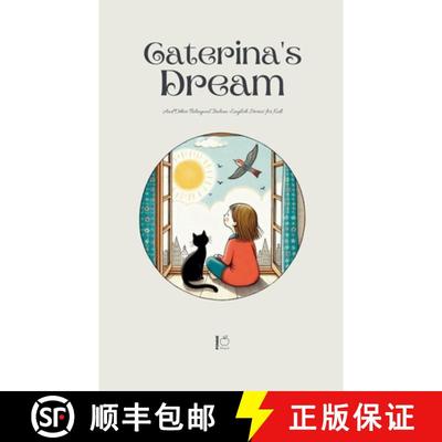 【3-4周达】Caterina's Dream And Other Bilingual Italian-English Stories for Kids [9798227149541]