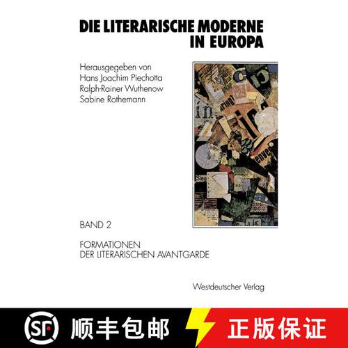 【3-4周达】Die literarische Moderne in Europa : Band 2: Formationen der literarischen Avantgarde [9783531125121]