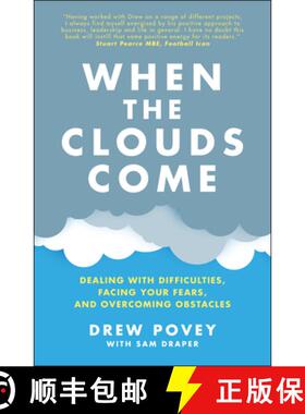 【3-4周达】When the Clouds Come: Dealing with Difficulties, F acing Your Fears and Overcoming Obstacl... [9780857089175]