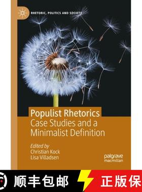 【3-4周达】Populist Rhetorics : Case Studies and a Minimalist Definition [9783030873530]