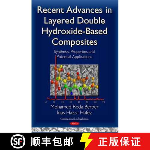【3-4周达】精装 Recent Advances in Layered Double Hydroxide-Based Composites: Synthesis, Properties a... [9781634820998]