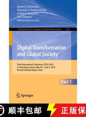 【3-4周达】Digital Transformation and Global Society: Third International Conference, DTGS 2018, St. ... [9783030028428]