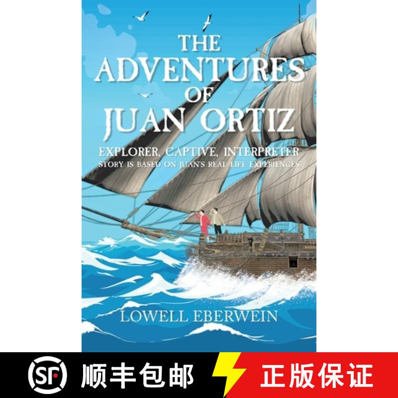 【3-4周达】The Adventures of Juan Ortiz: Explorer, Captive, Interpreter [9781685177393]
