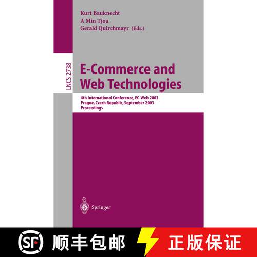 【3-4周达】E-Commerce and Web Technologies : 4th International Conference, EC-Web, Prague, Czech Repu... [9783540408086]