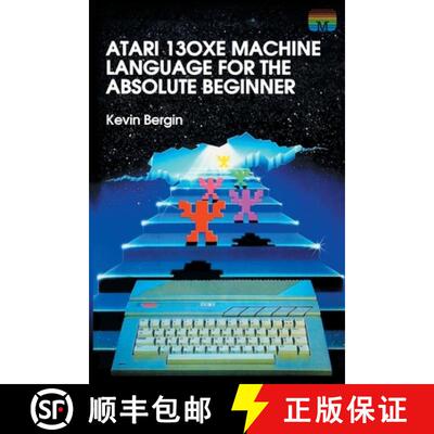 【3-4周达】Atari 130XE Machine Language for the Absolute Beginner [9781789824339]